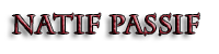 Natif Passif Natif Passif